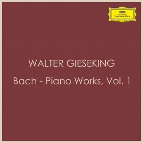 Download track Prelude In D Minor, BWV 935 Walter Gieseking