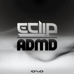 Download track Admd (Original Mix) E - Clip