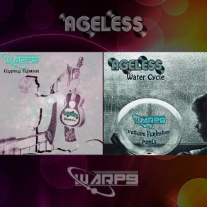 Download track Water Cycle (Warp9 Future Funkstep Remix) Warp9, Ageless