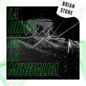 Download track La Chica De La Minifalda Brian Stone