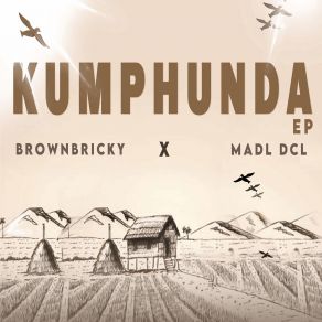 Download track Kumphunda Madl DCL