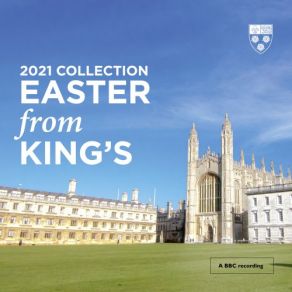 Download track Now The Green Blade Riseth (Live) Cambridge, Choir Of King'S College, The Choir Of King'S College Cambridge, Daniel Hyde