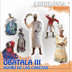 Download track Obatala Padre De Los Orichas Grupo Abbilona