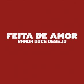 Download track Volta Amor Banda Doce Desejo