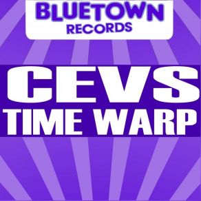 Download track Time Warp CEVs