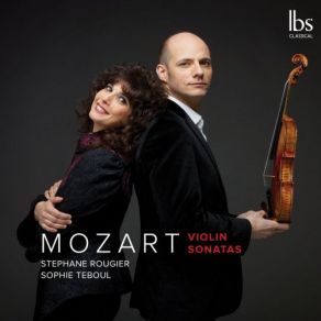 Download track Violin Sonata No. 35 In A Major, K. 526 III. Presto Stéphane Rougier