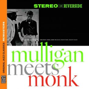 Download track Straight, No Chaser (Take 1) Gerry Mulligan, Thelonious Monk