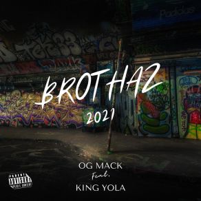 Download track Brothaz OG MackKing Yola, Joe Blaze, Soulful Loso