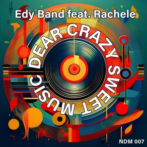 Download track Dear Crazy Sweet Music (Extended Version) Rachele, Edy Band