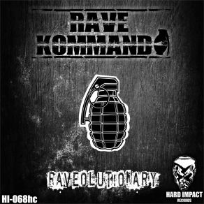 Download track Raveolutionary (Napalm Candy Remix) Rave Kommando