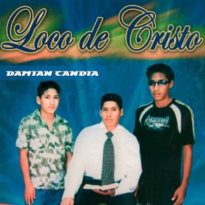 Download track La Sangre De Cristo Damian CandiaWilson Candia, Fuego De Dios Oficial