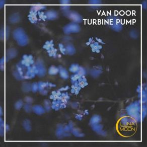 Download track Turbine Pump Van Door