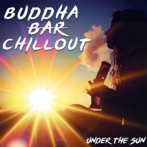 Download track At The River Buddha Bar Chillout