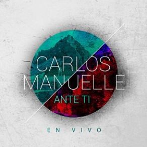 Download track La Creación Te Adora (Live) Carlos Manuelle