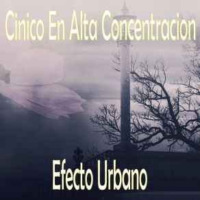 Download track Cinico En Alta Concentracion Efecto Urbano