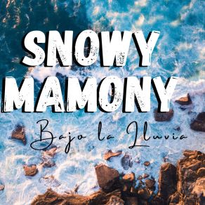 Download track Ilusionado De Tí SNOWY MAMONY