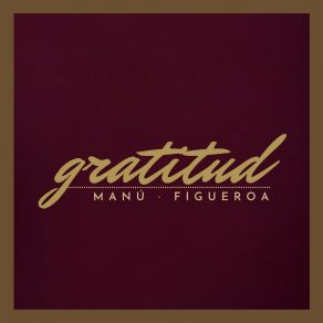 Download track Gratitud Manu Figueroa