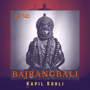 Download track Bajrangbali DJ SID JHANSI