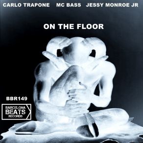 Download track On The Floor Carlo TraponeMC Bass