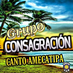 Download track Ella No Se Me Olvida Grupo Consagracion