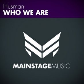 Download track Who We Are (Original Mix) Husman