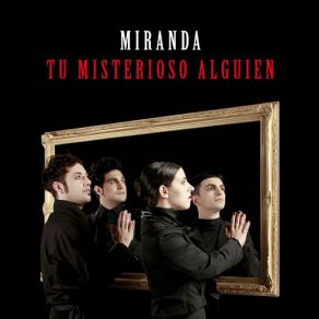 Download track Tu Misterioso Alguien Miranda