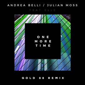 Download track One More Time (Gold 88 Remix) ElleGold 88