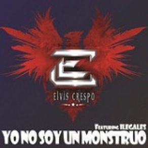 Download track Yo No Soy Un Monstruo (Official Remix) Elvis Crespo, Gocho