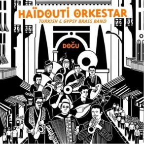 Download track Duchmanya Haïdouti Orkestar