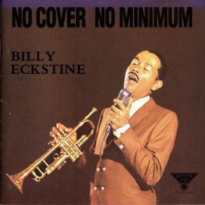 Download track Medley: Prelude To A Kiss / I'm Beginning To See The Light Billy Eckstine