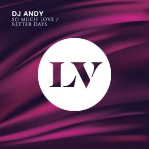 Download track Better Days DJ ANDY