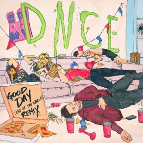 Download track Good Day (End Of The World Remix) DNCE