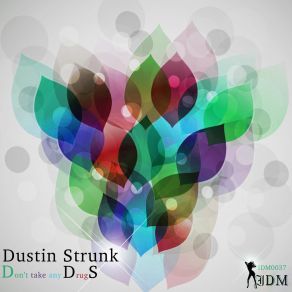 Download track You Gonna Be Kidding Me Dustin Strunk