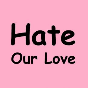 Download track Hate Our Love (Nightcore Remix) MESTA NET