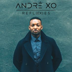 Download track ReflEXes (Intro) André XO