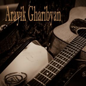 Download track Qnqush Yar Jan Arayik Gharibyan