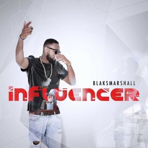 Download track Influencer Blaks Marshall