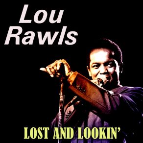 Download track Tain't Nobody's Biz-Ness If I Do Lou Rawls