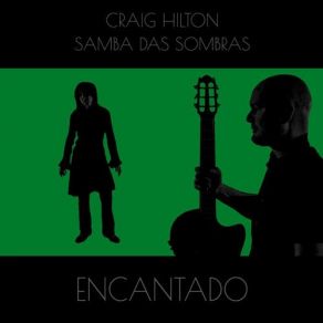 Download track Tema De Sombra Craig Hilton Samba Das Sombras