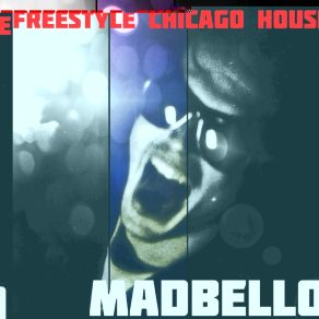 Download track Chicago Fire Madbello