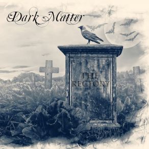 Download track The Rectory Dark Matters