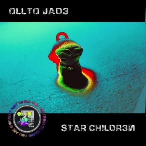 Download track Star Children Ollto Jade