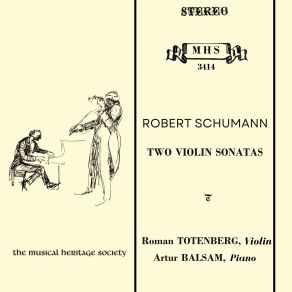 Download track Violin Sonata No. 2 In D Minor, Op. 121: III. Leise, Einfach Artur Balsam, Roman Totenberg