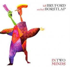 Download track In Two Minds Bill Bruford, Michiel Borstlap