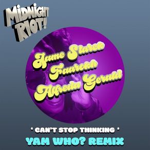 Download track Can't Stop Thinking (Yam Who? Extended Disco Remix) FarrokhYam Who?