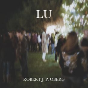 Download track Ghosts And Bad Luck Birds Robert J. P. Oberg