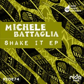 Download track Shake It (Original Mix) Michele Battaglia