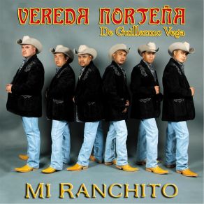 Download track Ni Dada La Quiero Vereda Norteña De Guillermo Vega