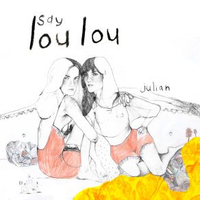 Download track Julian (Lancelot Remix) Say Lou Lou