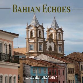 Download track Bossa Nova Lullaby Coffee Shop